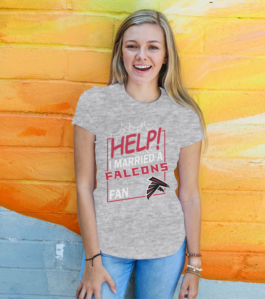 Help I Married A Falcons Fan T-Shirt