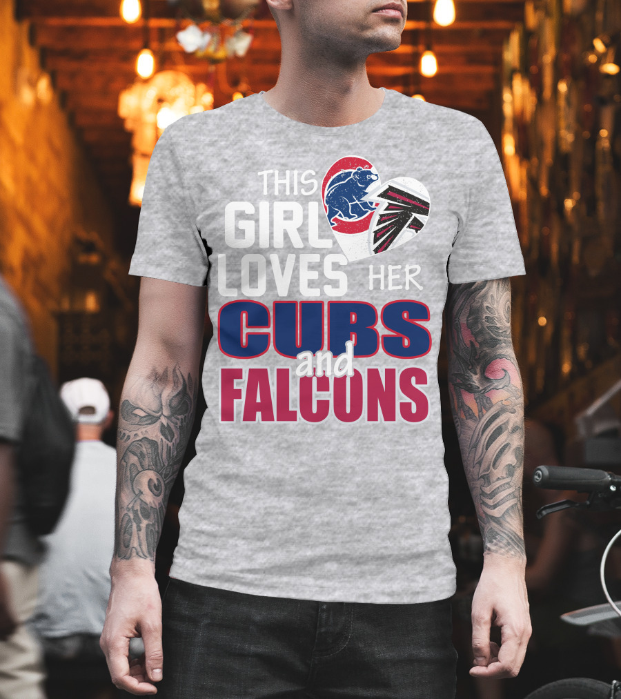 This Girl Loves Her Cubs And Falcons T-Shirt