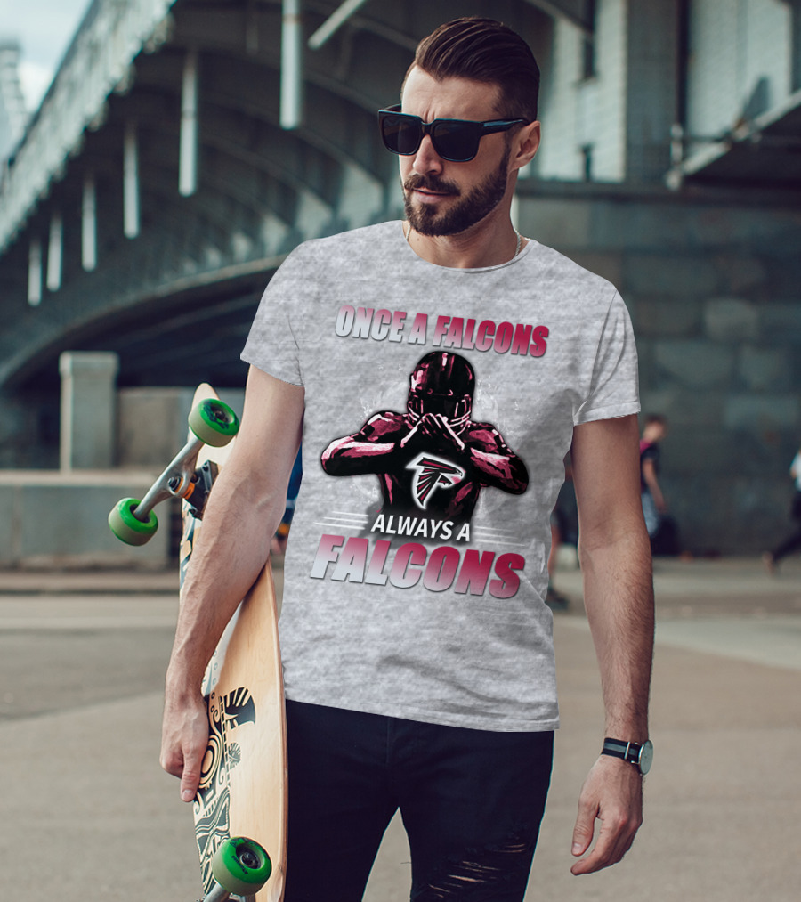 Once A Falcons Always A Falcons Atlanta Football T-Shirt