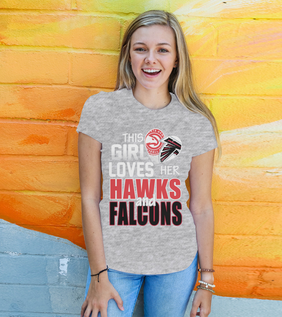 This Girl Loves Her Hawks And Falcons Basketball Football Fan T-Shirt