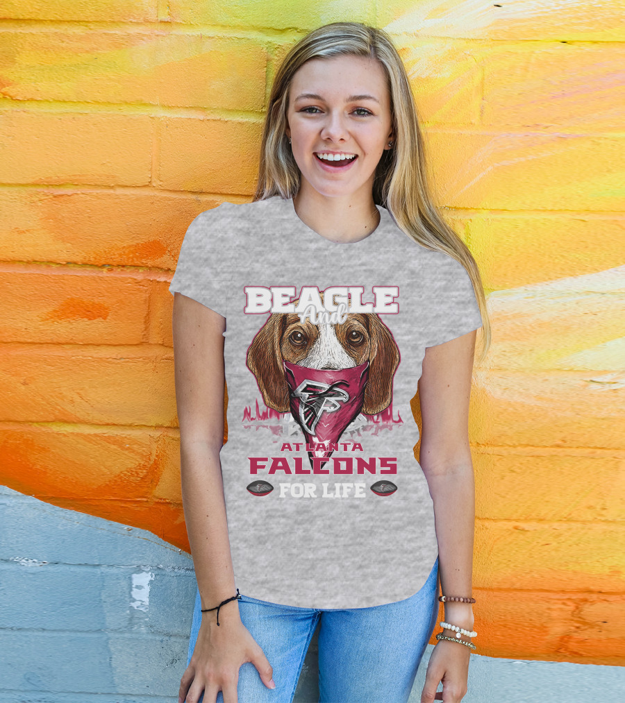 Beagle And Atlanta Falcons For Life T-Shirt