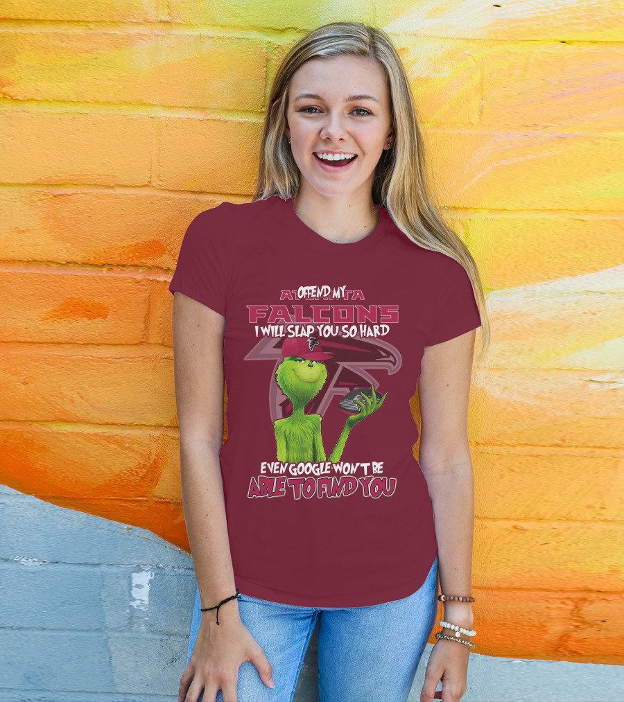Atlanta Falcons Offend My Grinch Slap You So Hard Even Google Won't Be Able To Find You T-Shirt