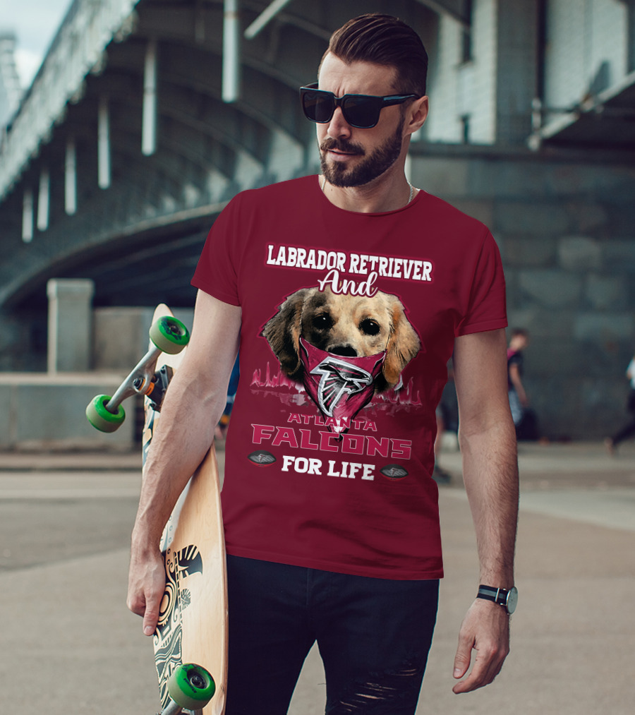 Labrador Retriever And Atlanta Falcons For Life T-Shirt