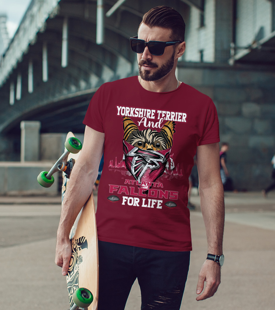Yorkshire Terrier And Atlanta Falcons For Life T-Shirt