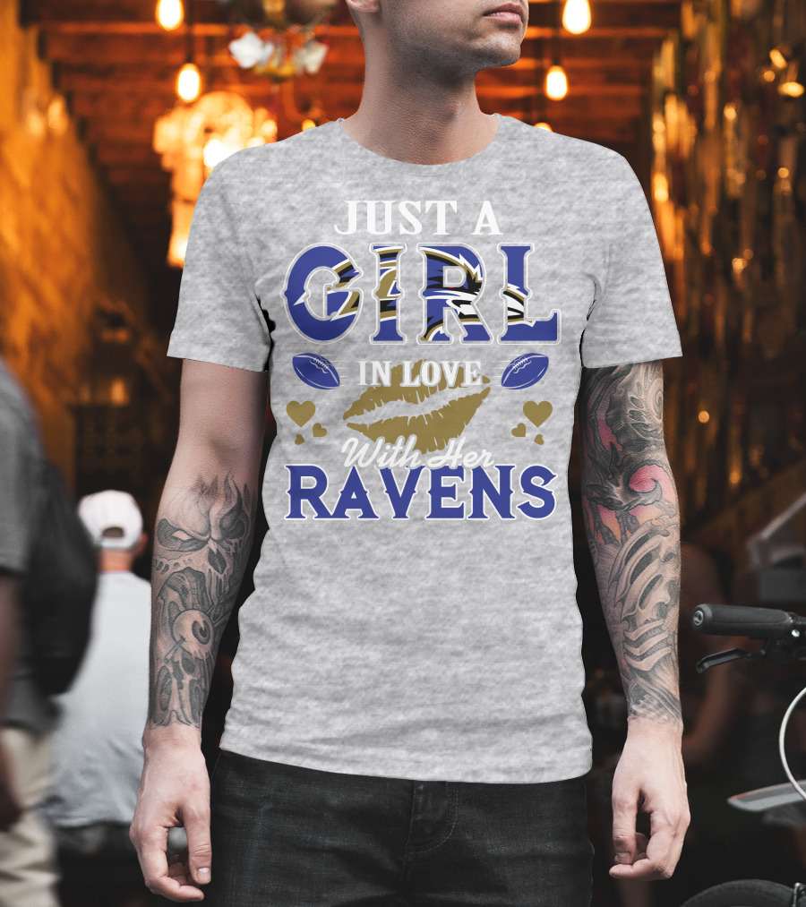 Just A Girl In Love With Her Baltimore Ravens T-Shirt