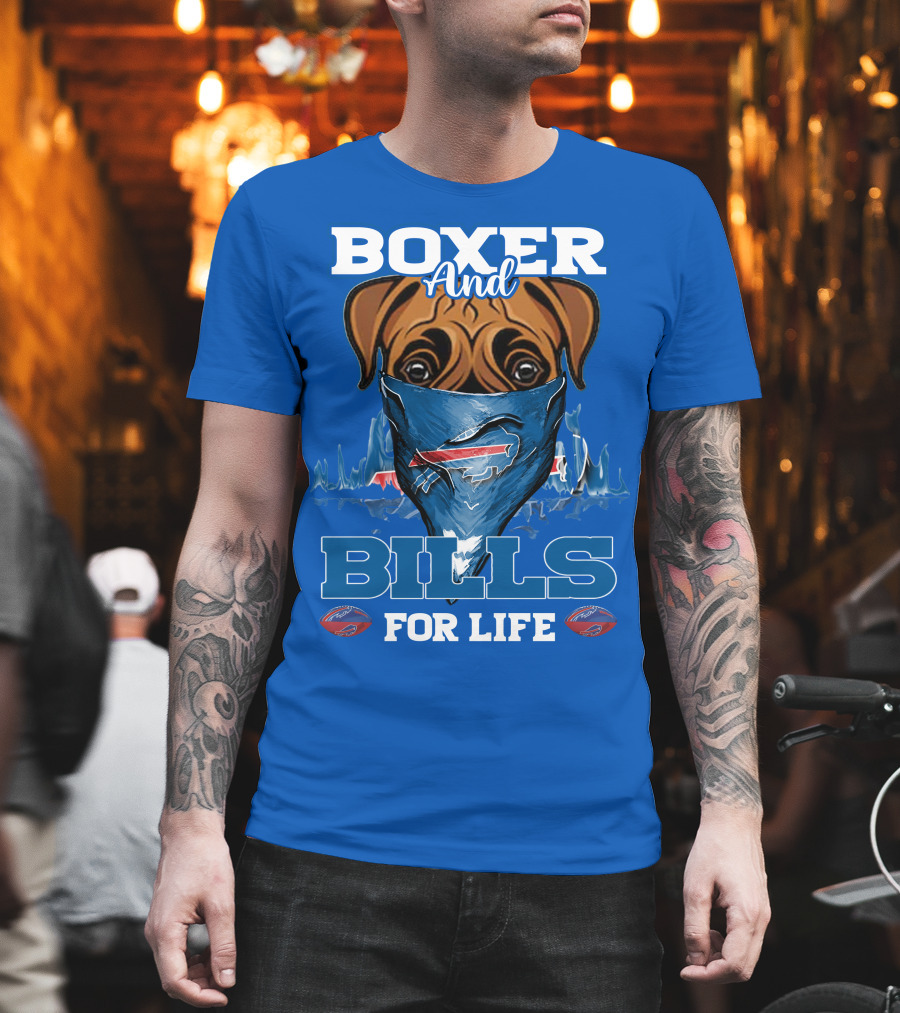 Boxer And Bills For Life Buffalo Bills T-Shirt