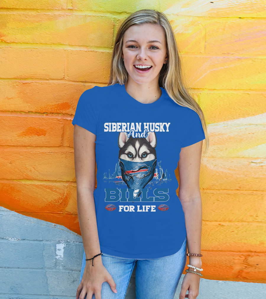 Siberian Husky And Bills For Life Buffalo Bills T-Shirt