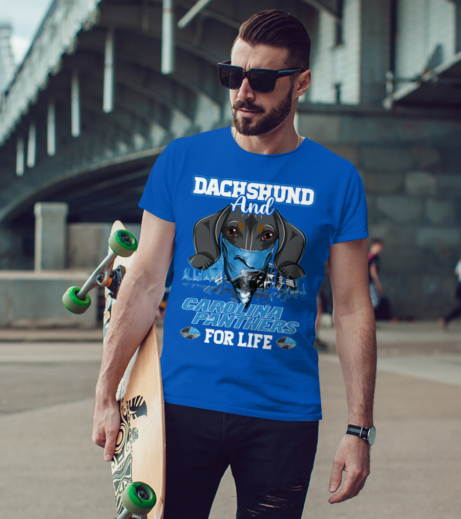 Dachshund And Carolina Panthers For Life T-Shirt