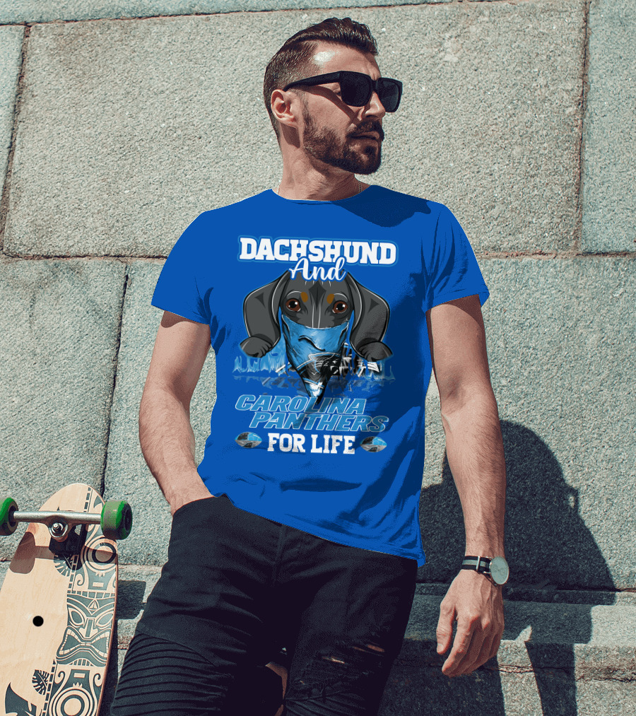 Dachshund And Carolina Panthers For Life T-Shirt