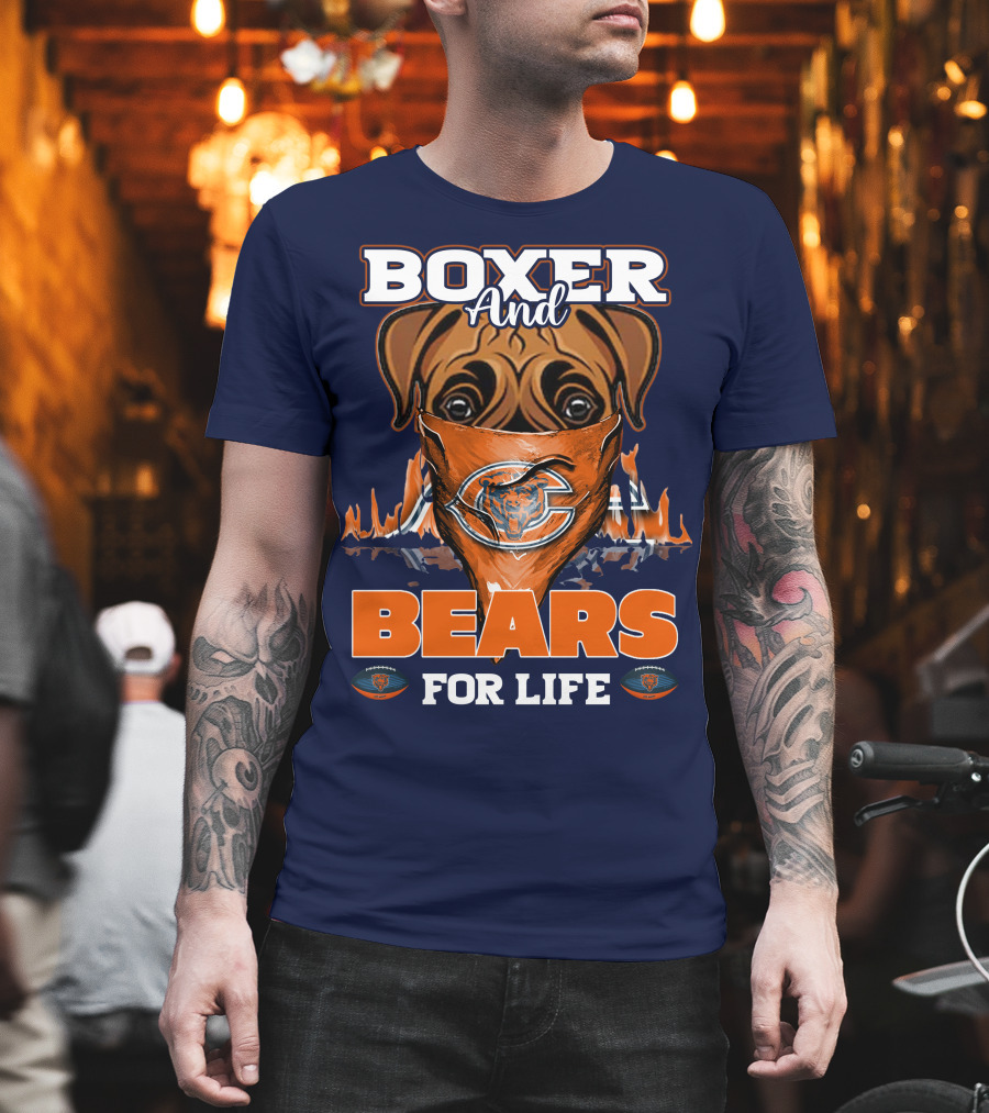 Boxer And Bears For Life Chicago T-Shirt
