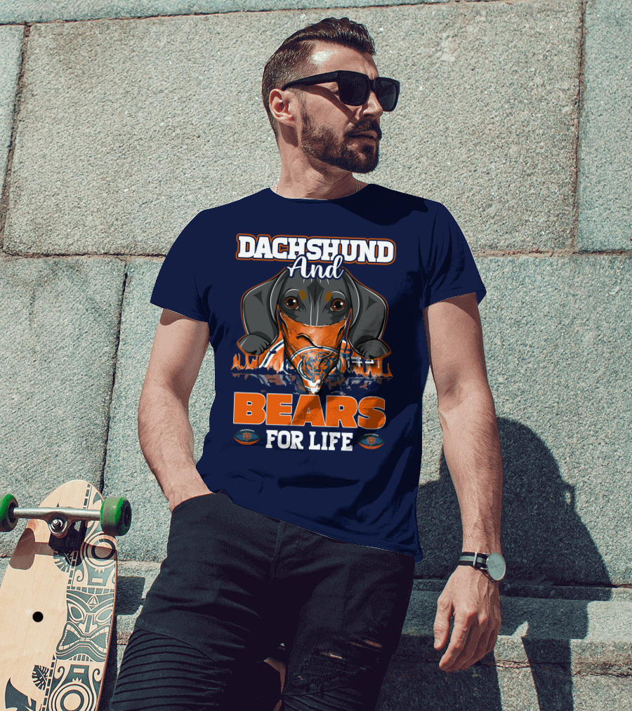 Dachshund And Chicago Bears For Life T-Shirt