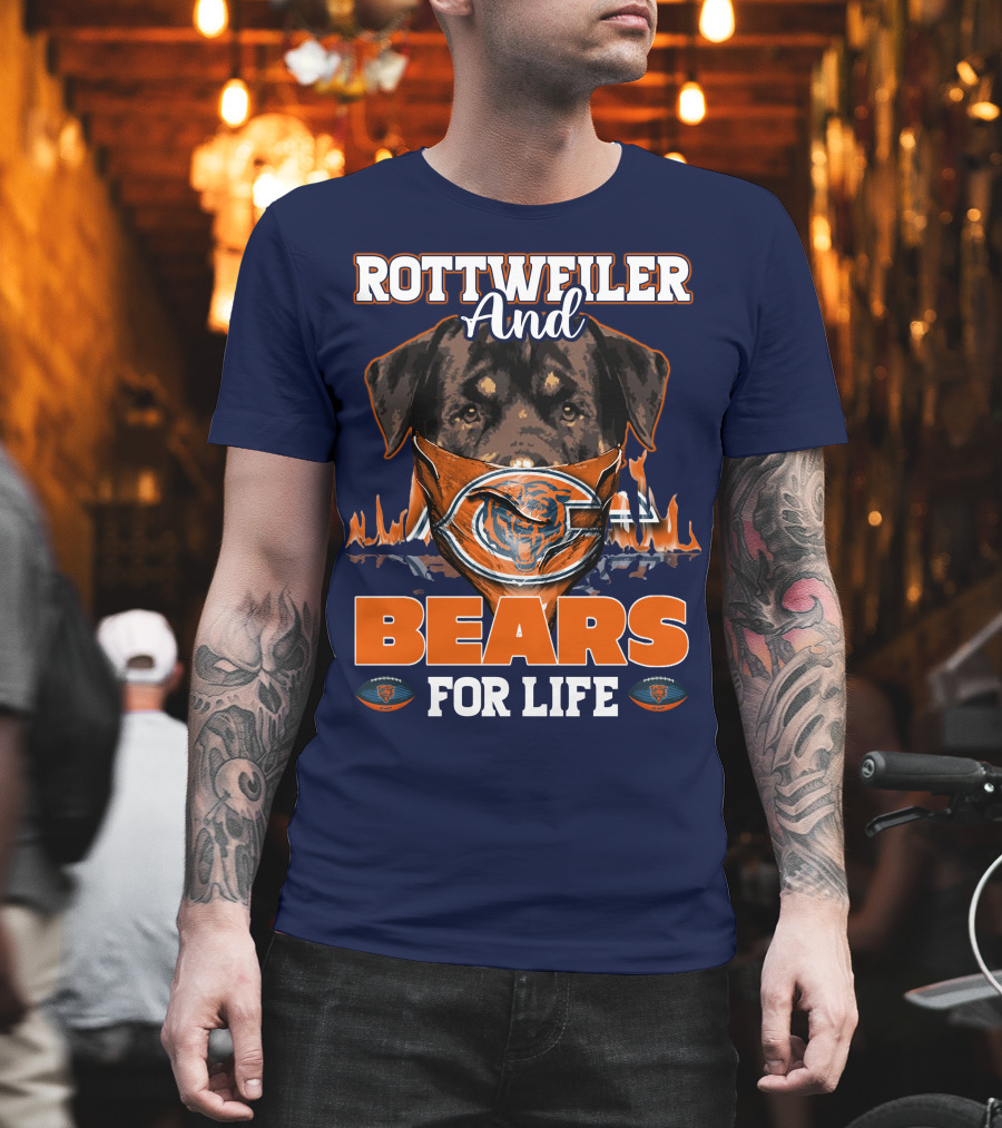 Rottweiler And Chicago Bears For Life T-Shirt