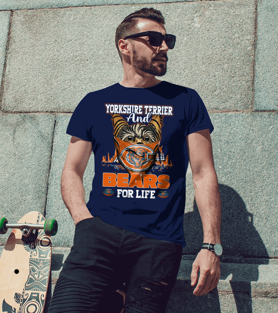 Yorkshire Terrier And Chicago Bears For Life T-Shirt