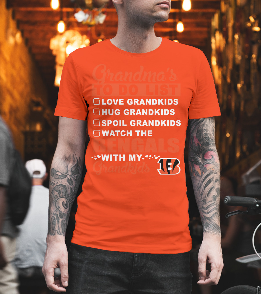 Grandma's To Do List Love Grandkids Hug Grandkids Spoil Grandkids Watch The Bengals With My Grandkids T-Shirt