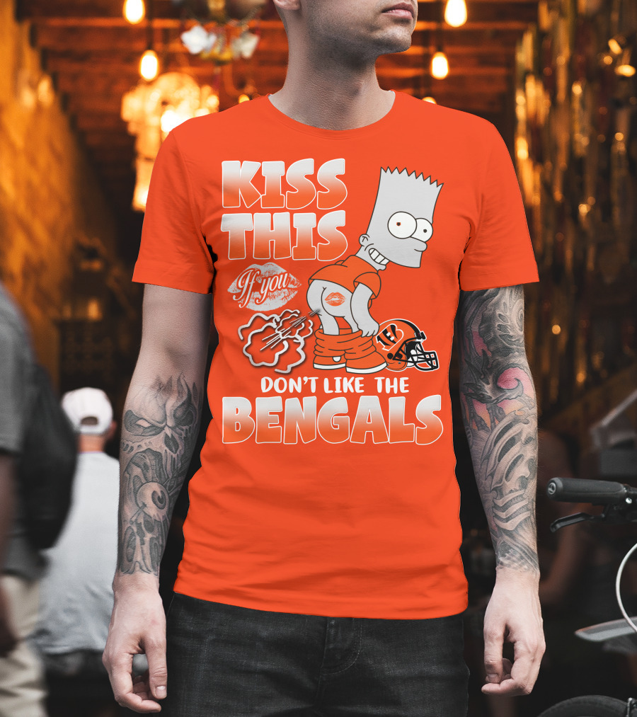 Bart Simpson Kiss This If You Don't Like The Bengals T-Shirt