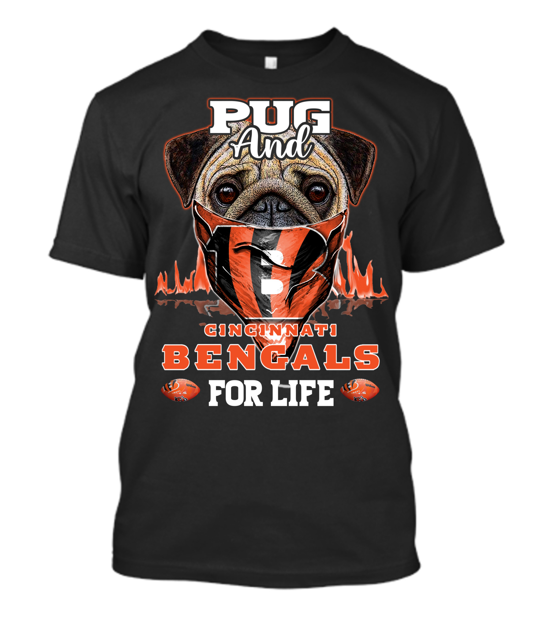 Pug And Cincinnati Bengals For Life T-Shirt