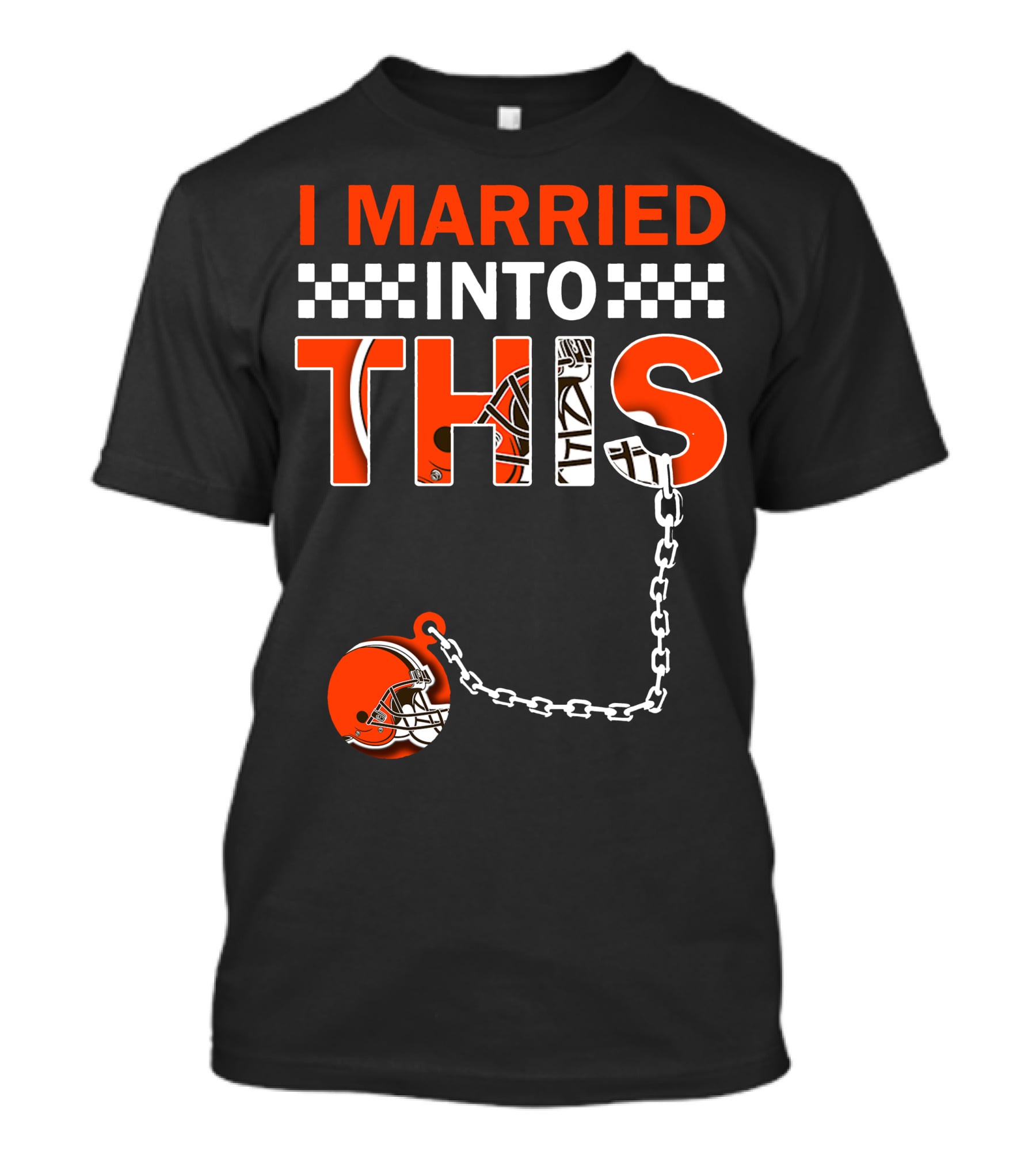 Cleveland Browns I Married Into This Chain Helmet T-Shirt