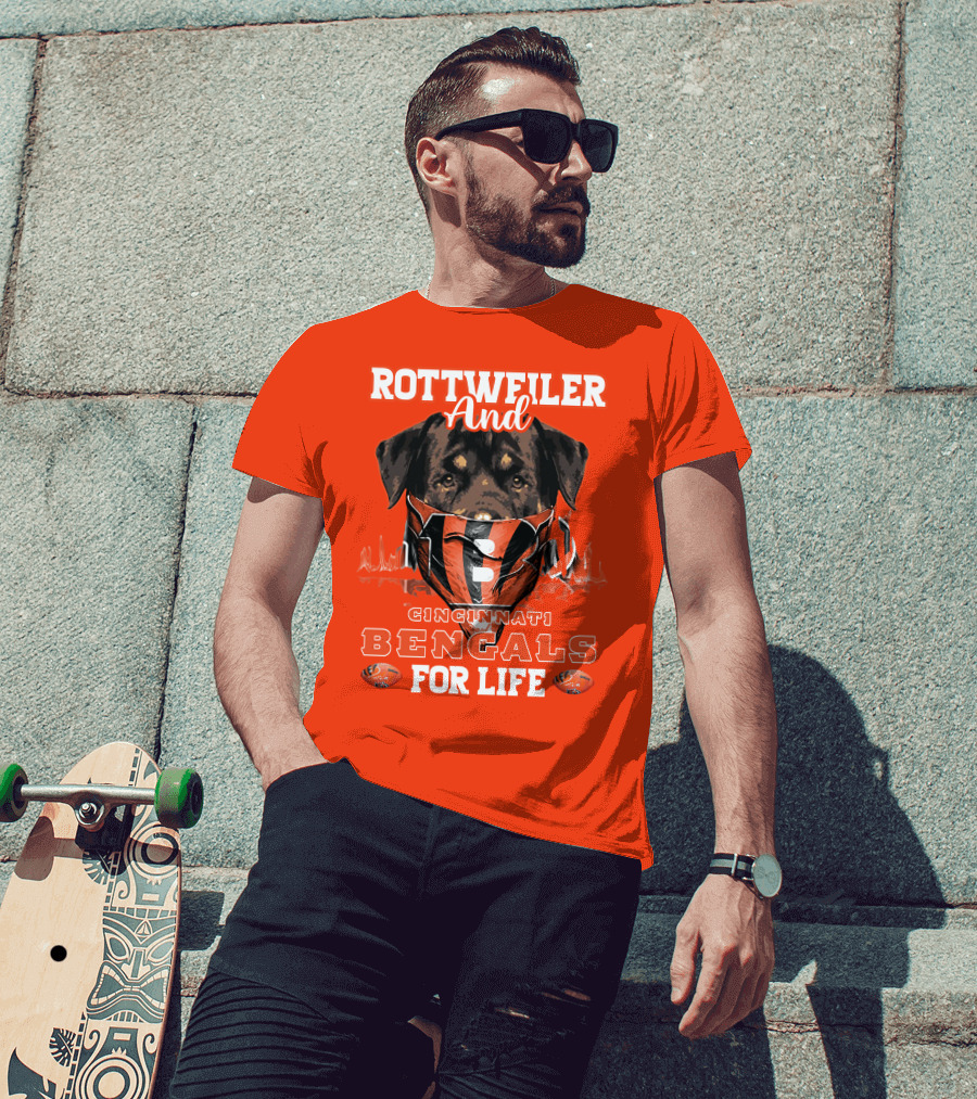 Rottweiler And Cincinnati Bengals For Life T-Shirt