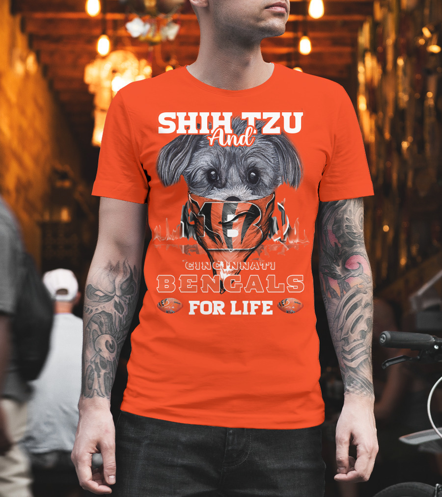Shih Tzu And Cincinnati Bengals For Life T-Shirt