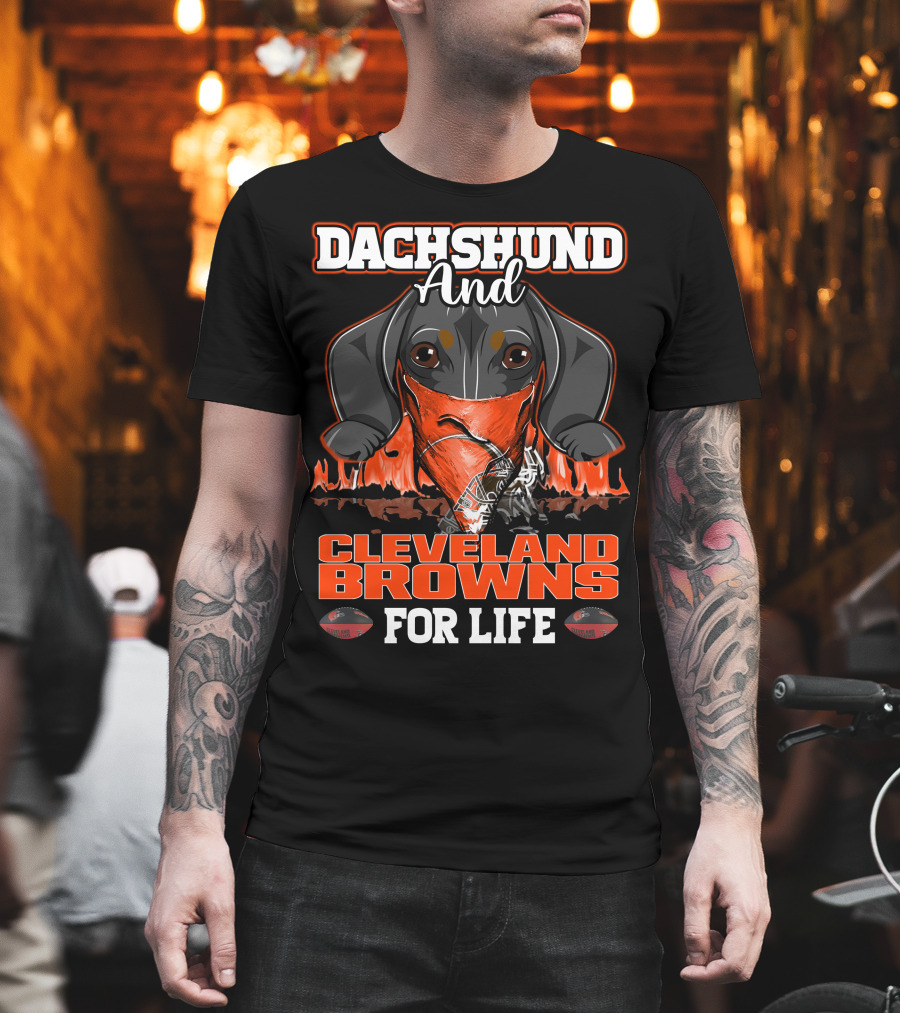 Dachshund And Cleveland Browns For Life T-Shirt