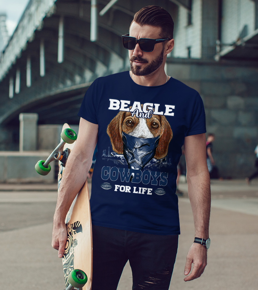 Beagle And Cowboys For Life Dallas Cowboys T-Shirt