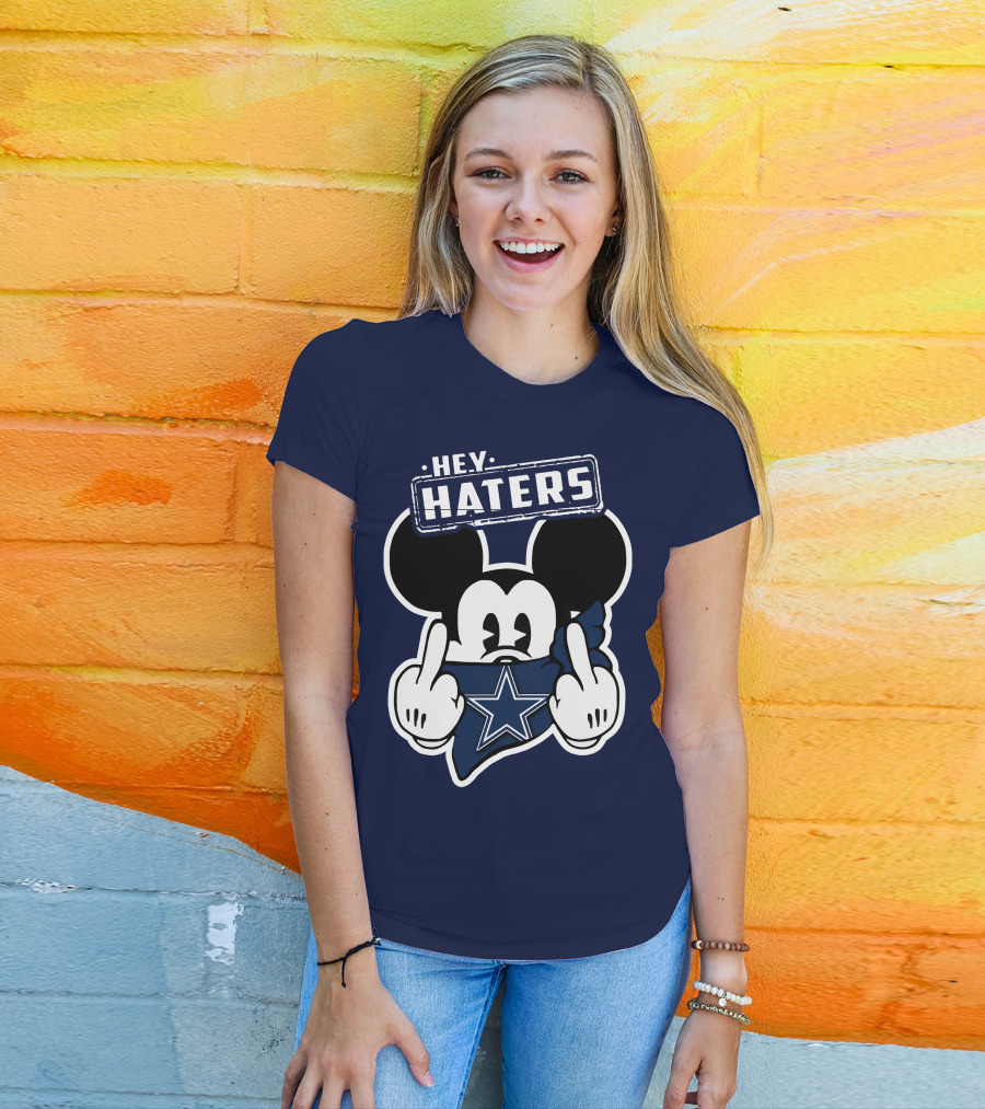 Hey Haters Mick Dallas Cowboys T-Shirt