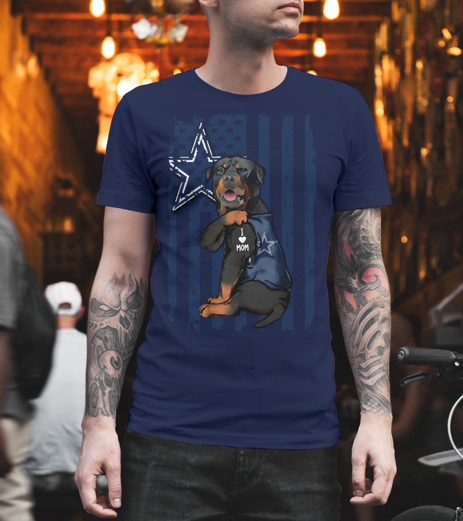 Rottweiler I Love Mom Dallas Cowboys Star T-Shirt