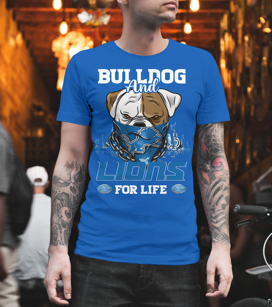 Bulldog And Lions For Life T-Shirt