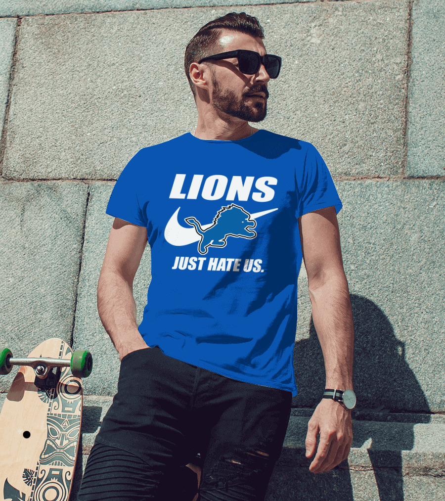 Lions Just Hate Us Detroit T-Shirt