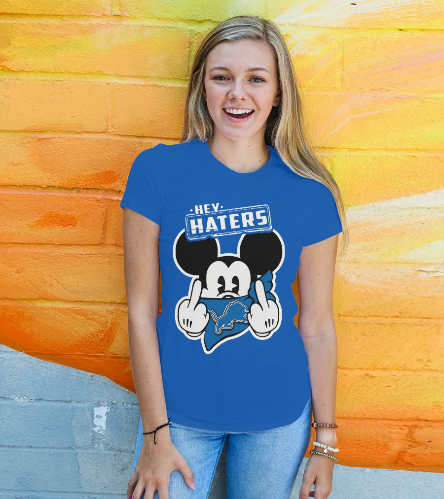 Hey Haters Mick Detroit Lions T-Shirt