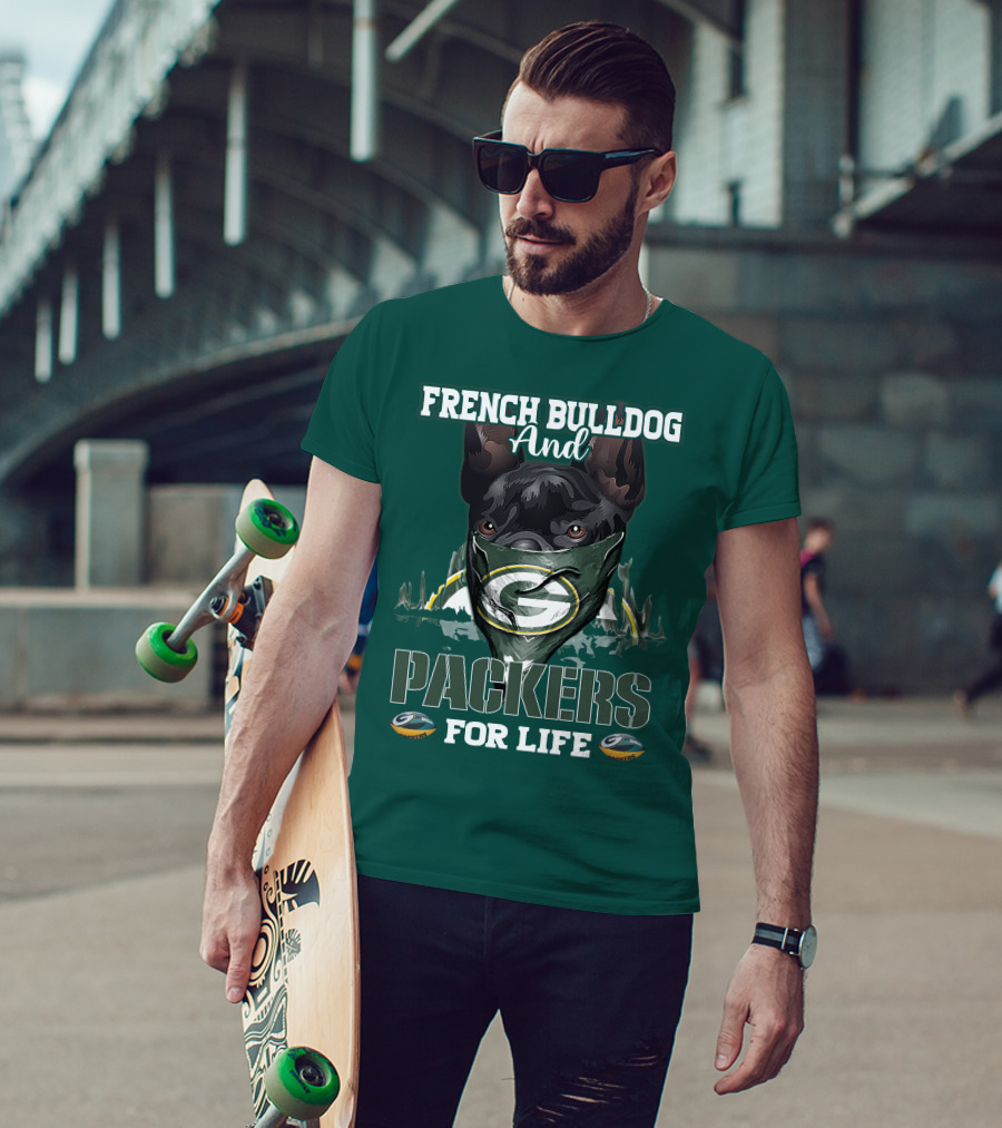 French Bulldog And Packers For Life T-Shirt