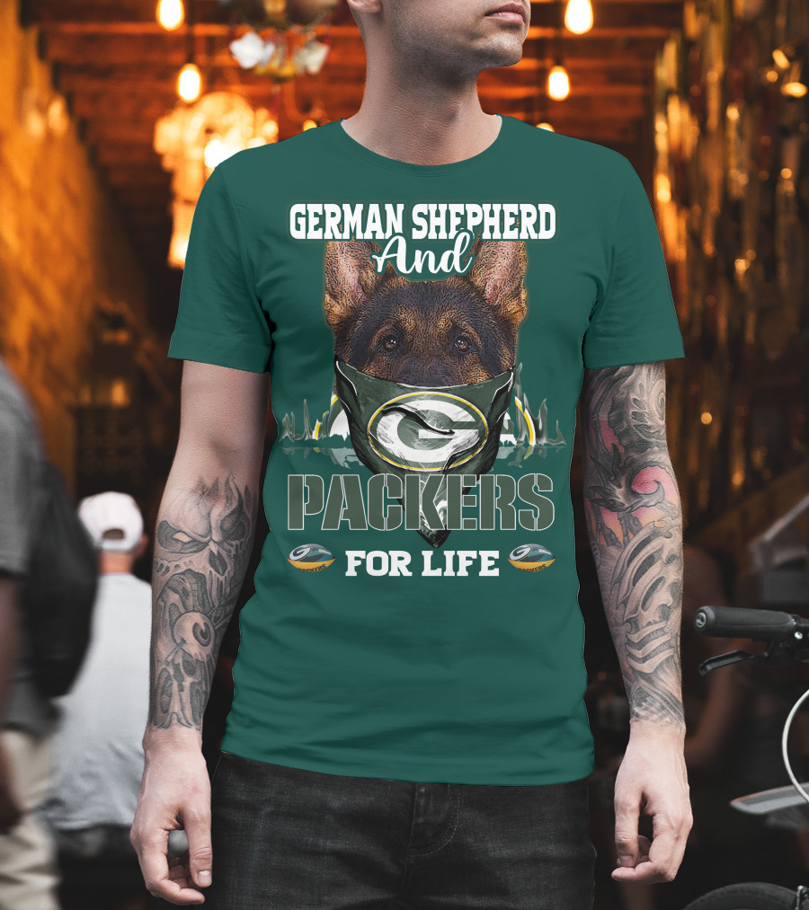 German Shepherd And Packers For Life T-Shirt