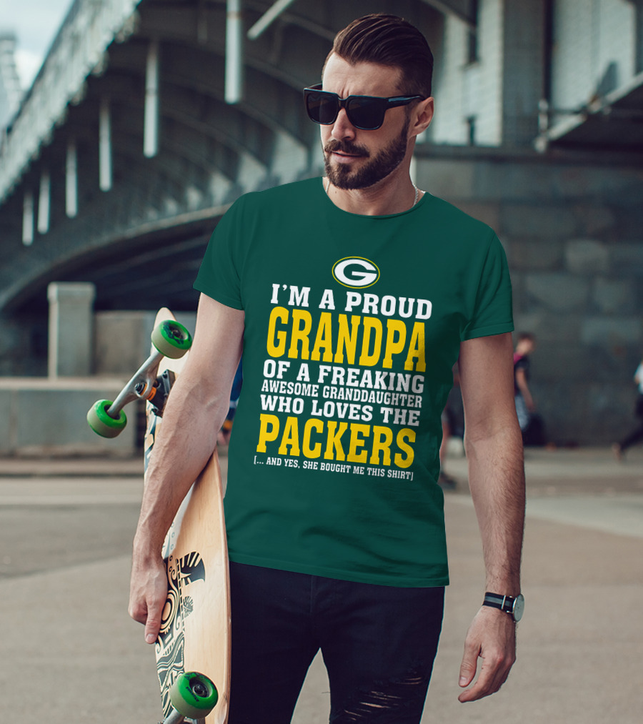 I'm A Proud Grandpa Of A Freaking Awesome Granddaughter Who Loves The Packers T-Shirt