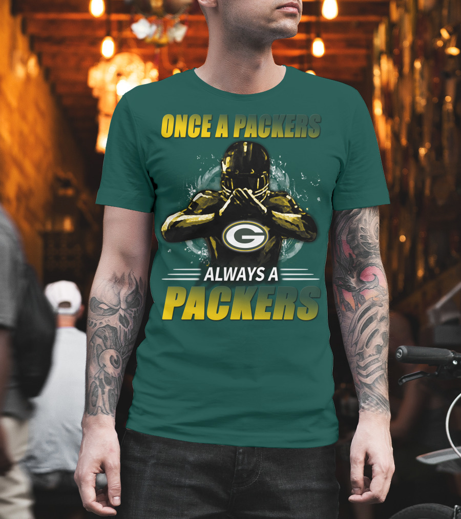 Once A Packers Always A Packers Green Bay Packers 38 T-Shirt