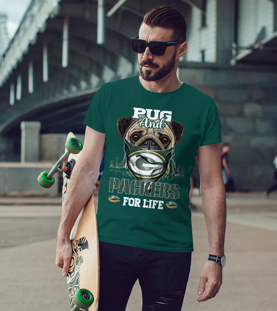 Pug And Packers For Life T-Shirt