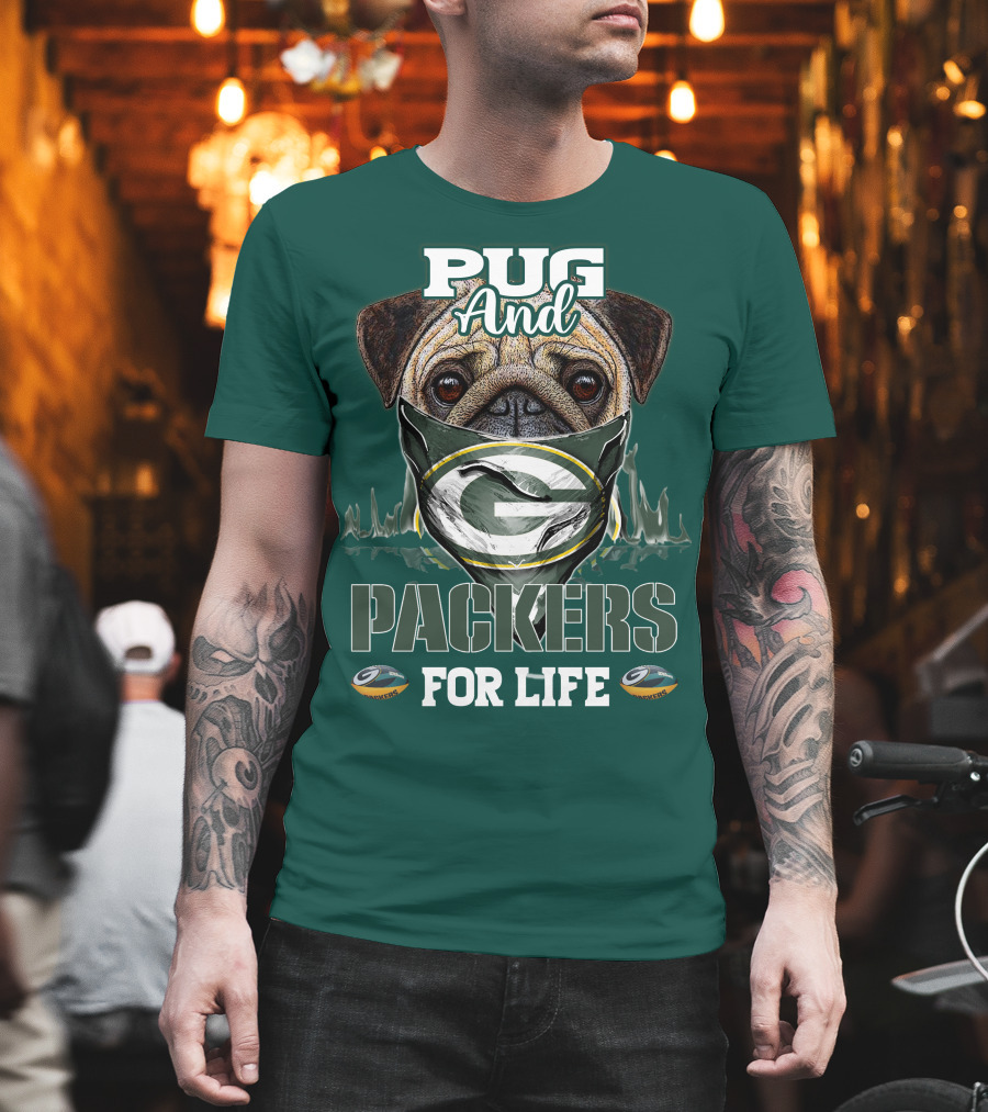Pug And Packers For Life T-Shirt