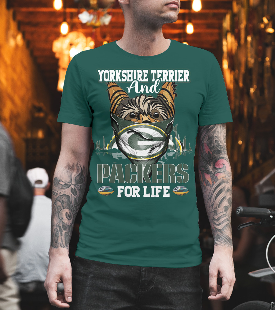 Yorkshire Terrier And Packers For Life Green Bay Packers T-Shirt