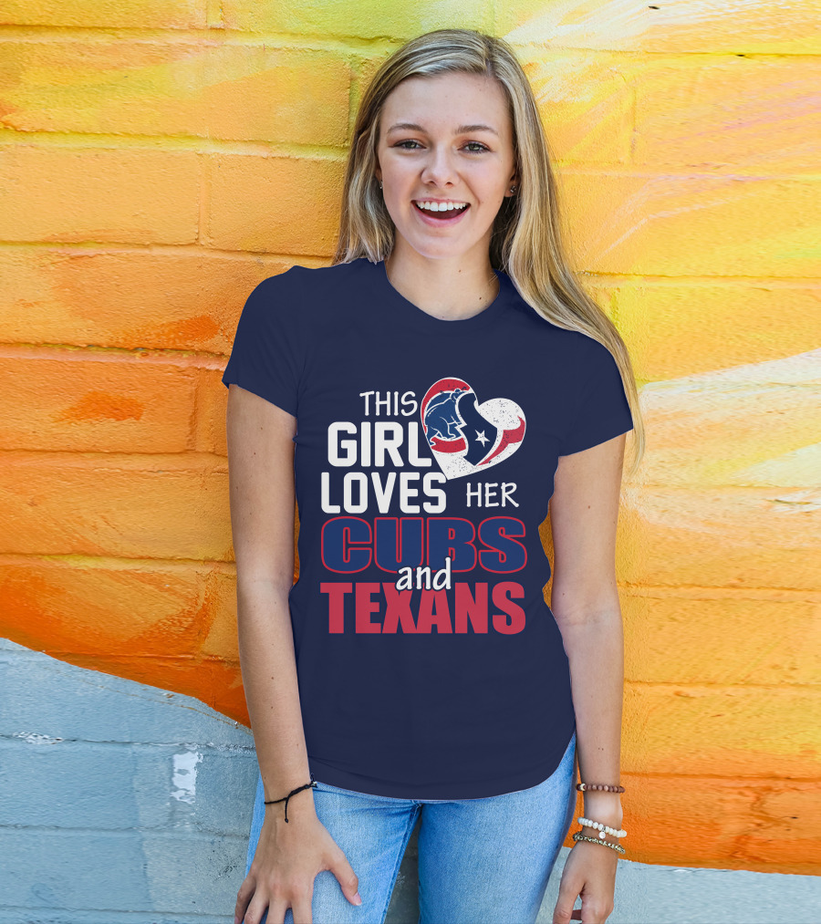 This Girl Loves Her Cubs And Texans T-Shirt