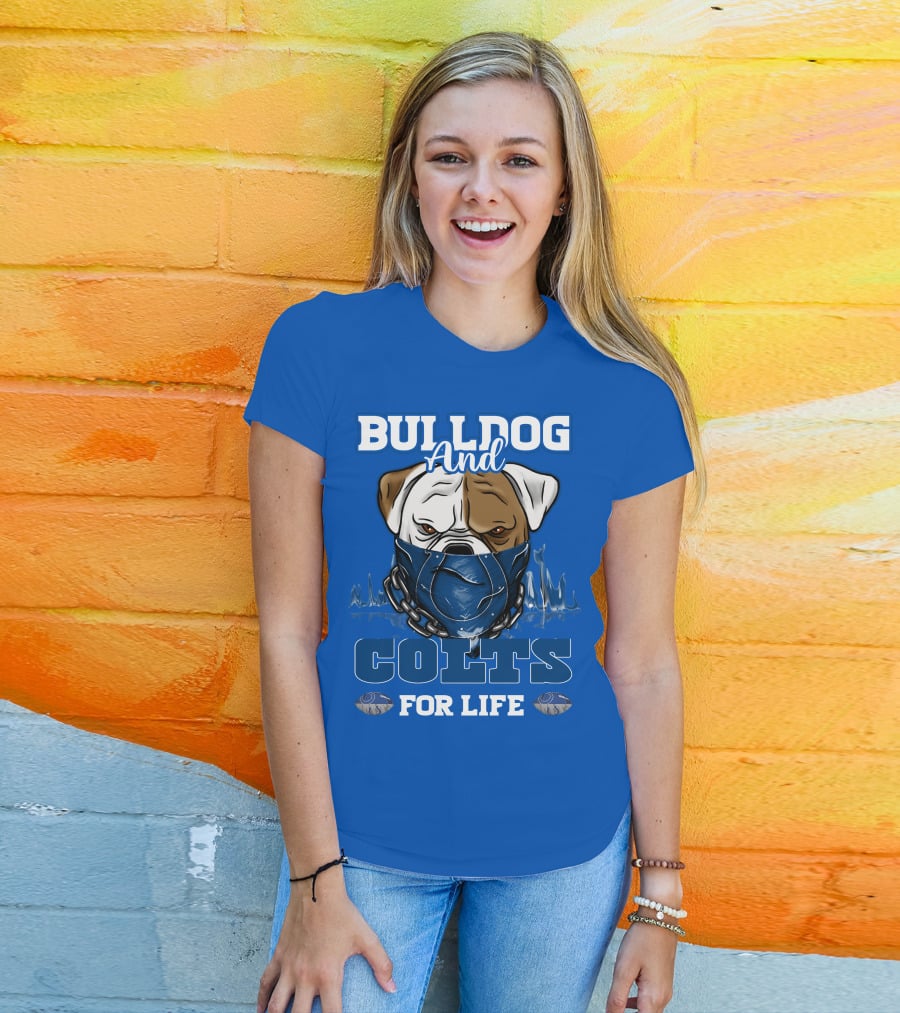Bulldog And Colts For Life T-Shirt