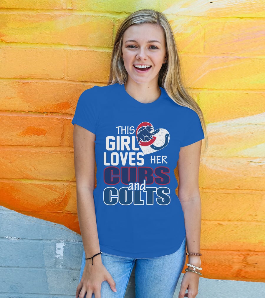 This Girl Loves Her Cubs And Colts T-Shirt