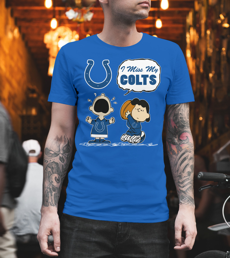 I Miss My Colts Indianapolis Colts T-Shirt