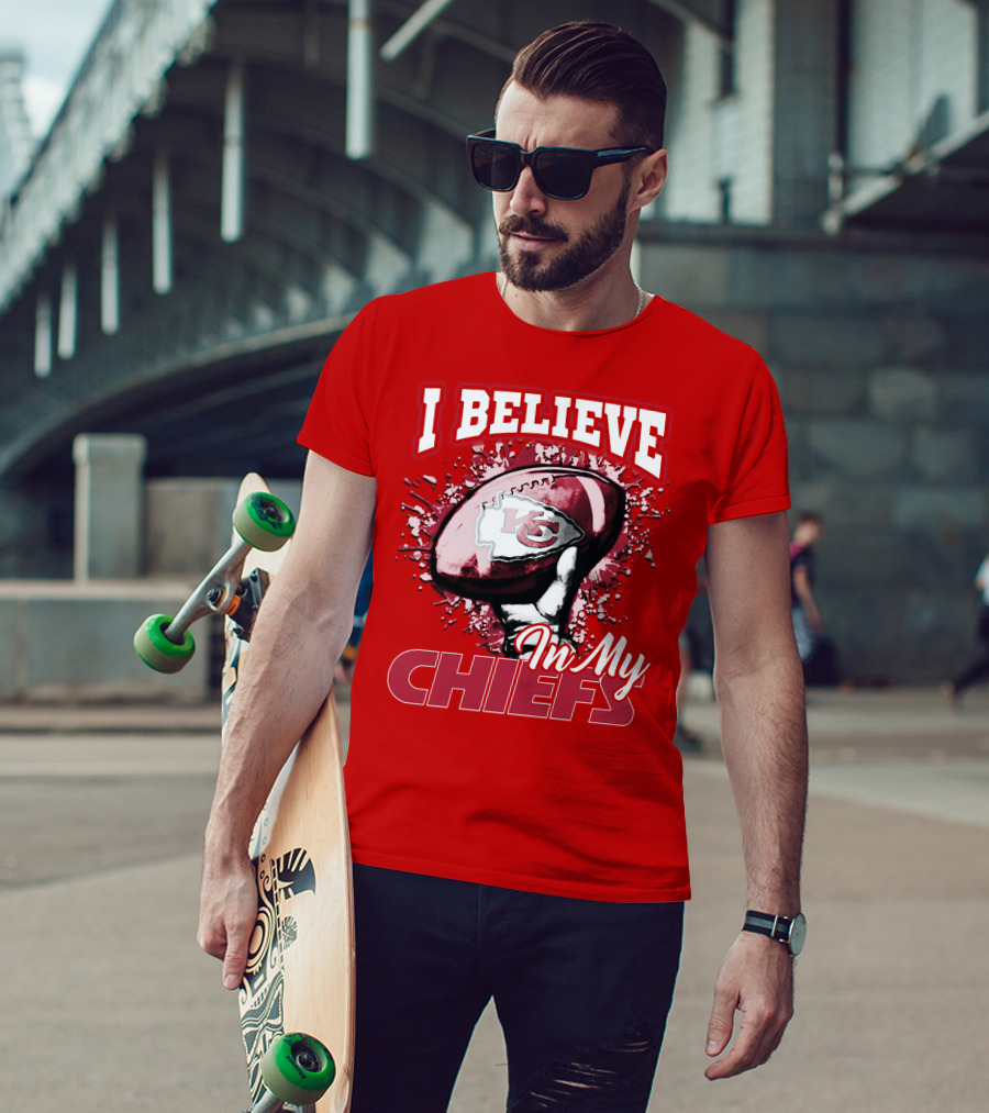 I Believe In My Kansas City Chiefs Football T-Shirt