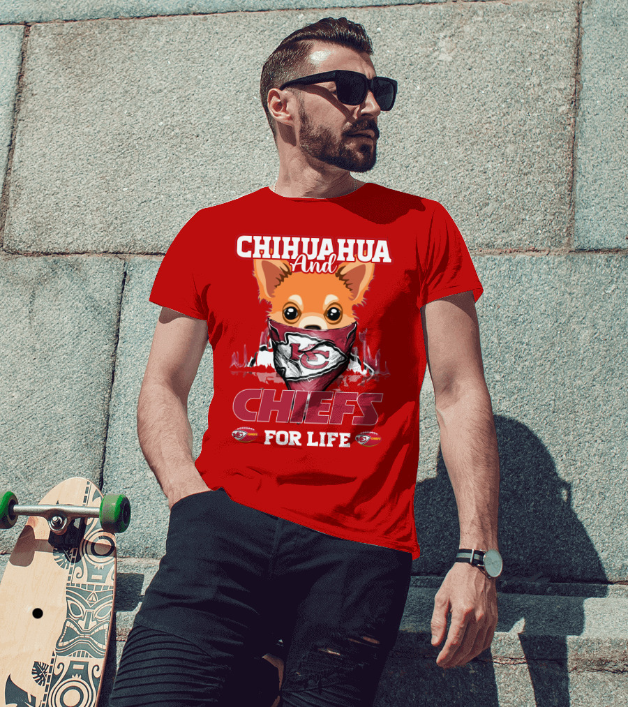 Chihuahua And Chiefs For Life Kansas City Chiefs T-Shirt