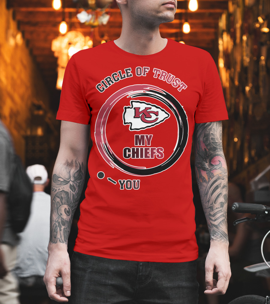 Circle Of Trust My Chiefs Kansas City Chiefs T-Shirt