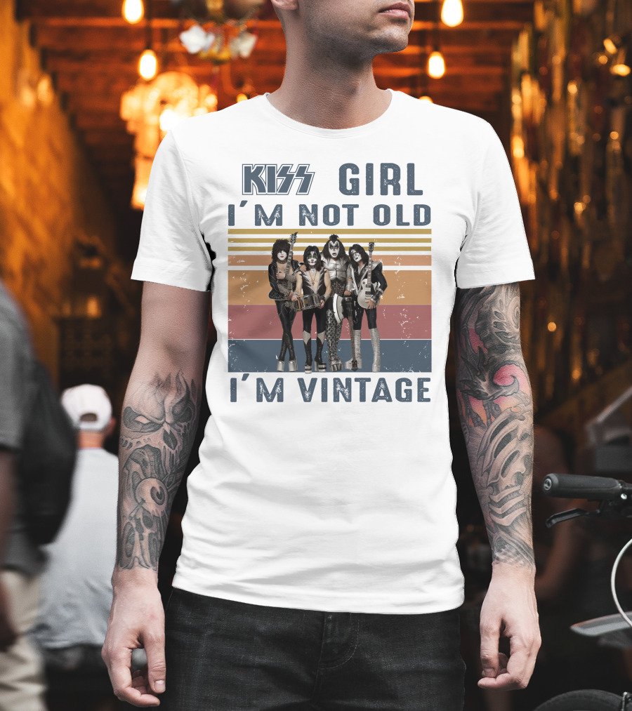Kiss Girl I'm Not Old I'm Vintage T-Shirt