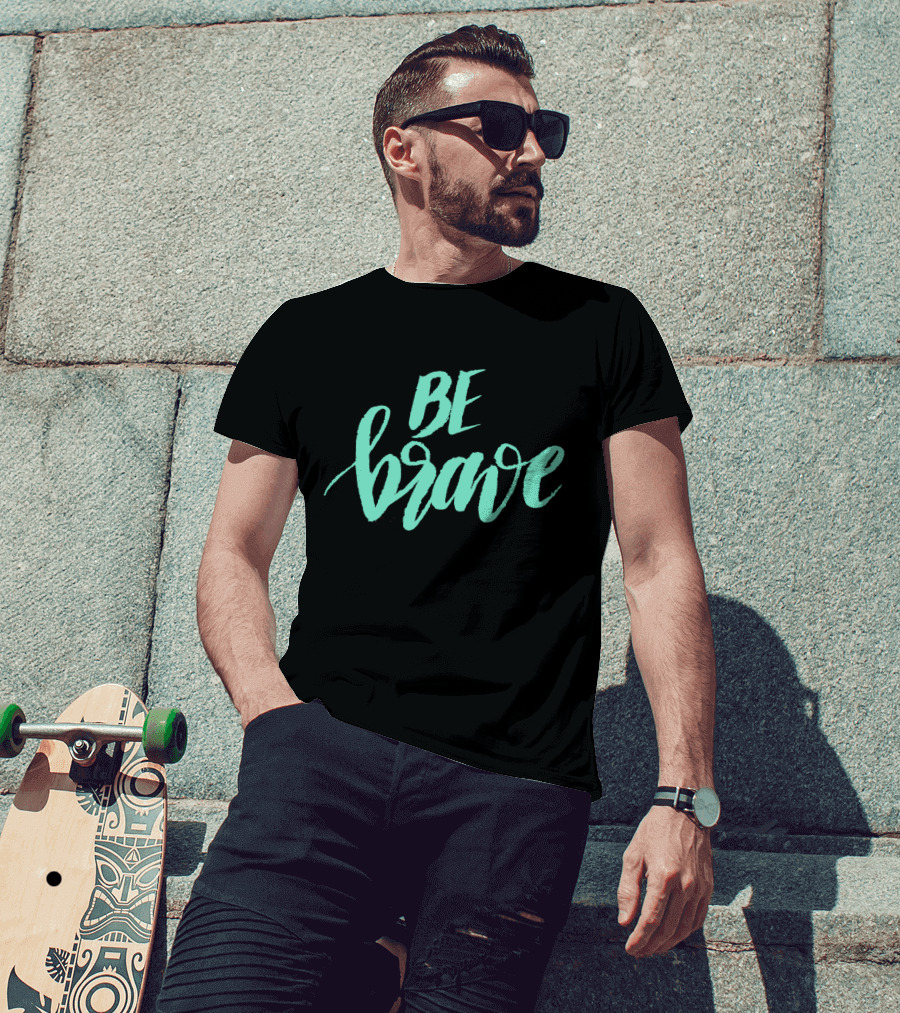 Be Brave Sea Foam Calligraphy On Bold Black T-Shirt
