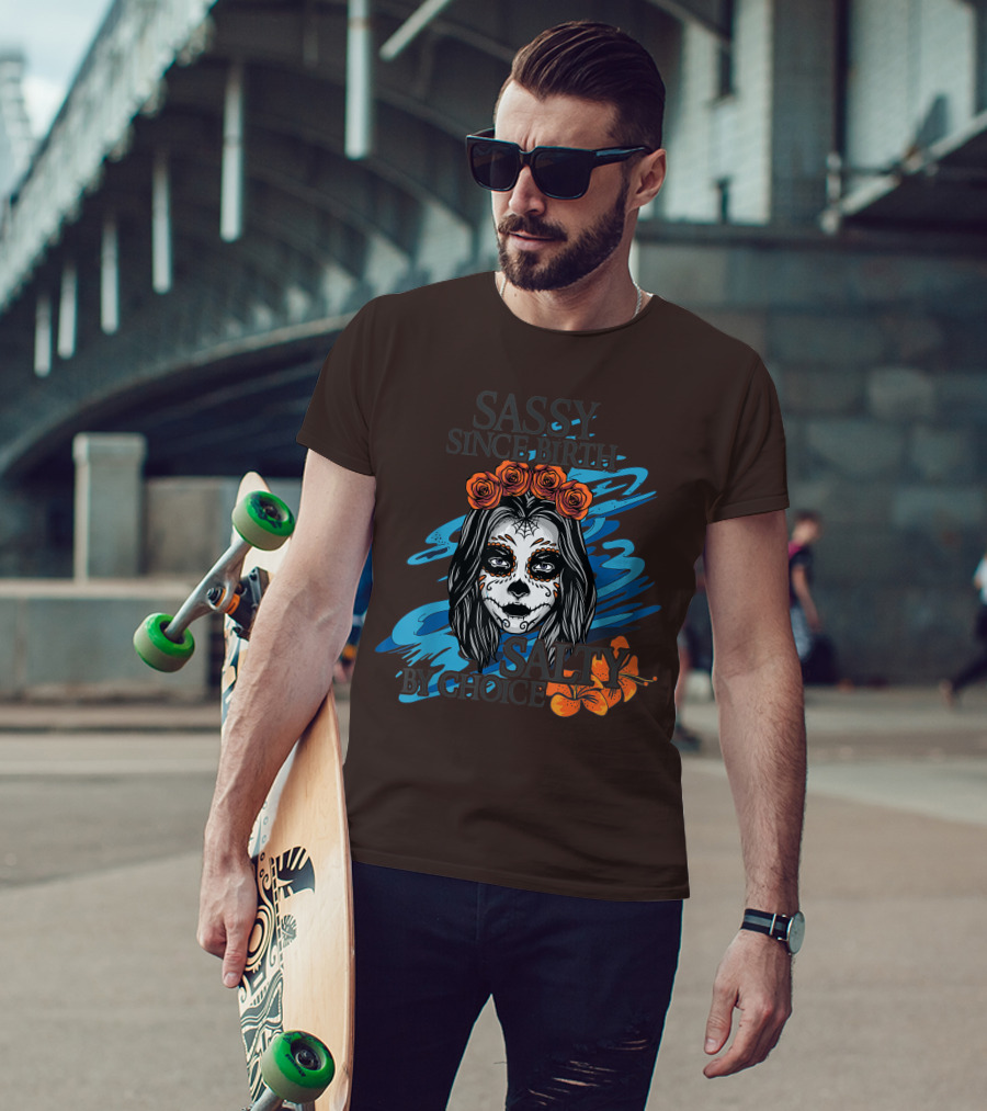 Sassy Since Birth Salty By Choice Skull Ocean Floral T-Shirt
