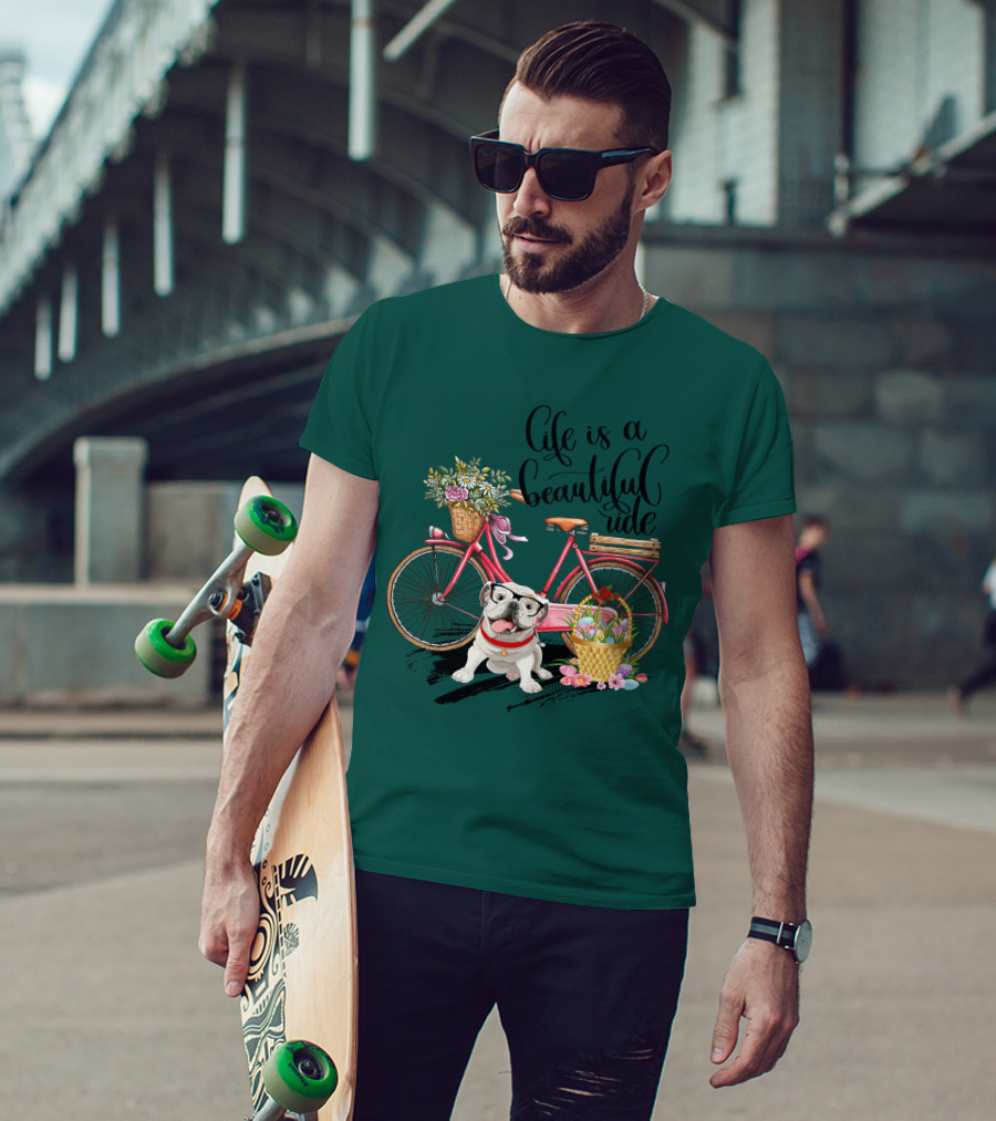 Life Is A Beautiful Ride Bicycle Bulldog Flowers T-Shirt