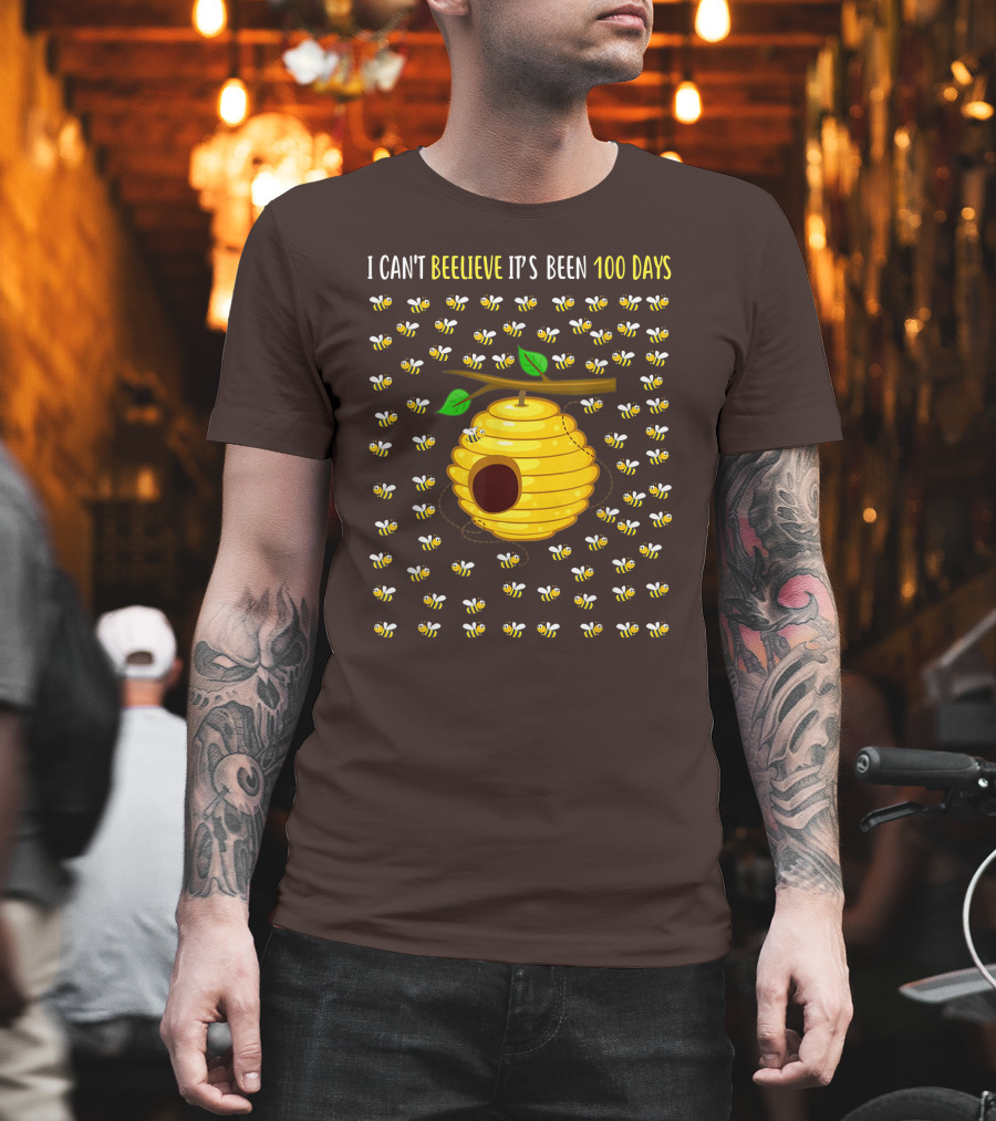 Bee Hive Can't Beelieve It's Been 100 Days T-Shirt