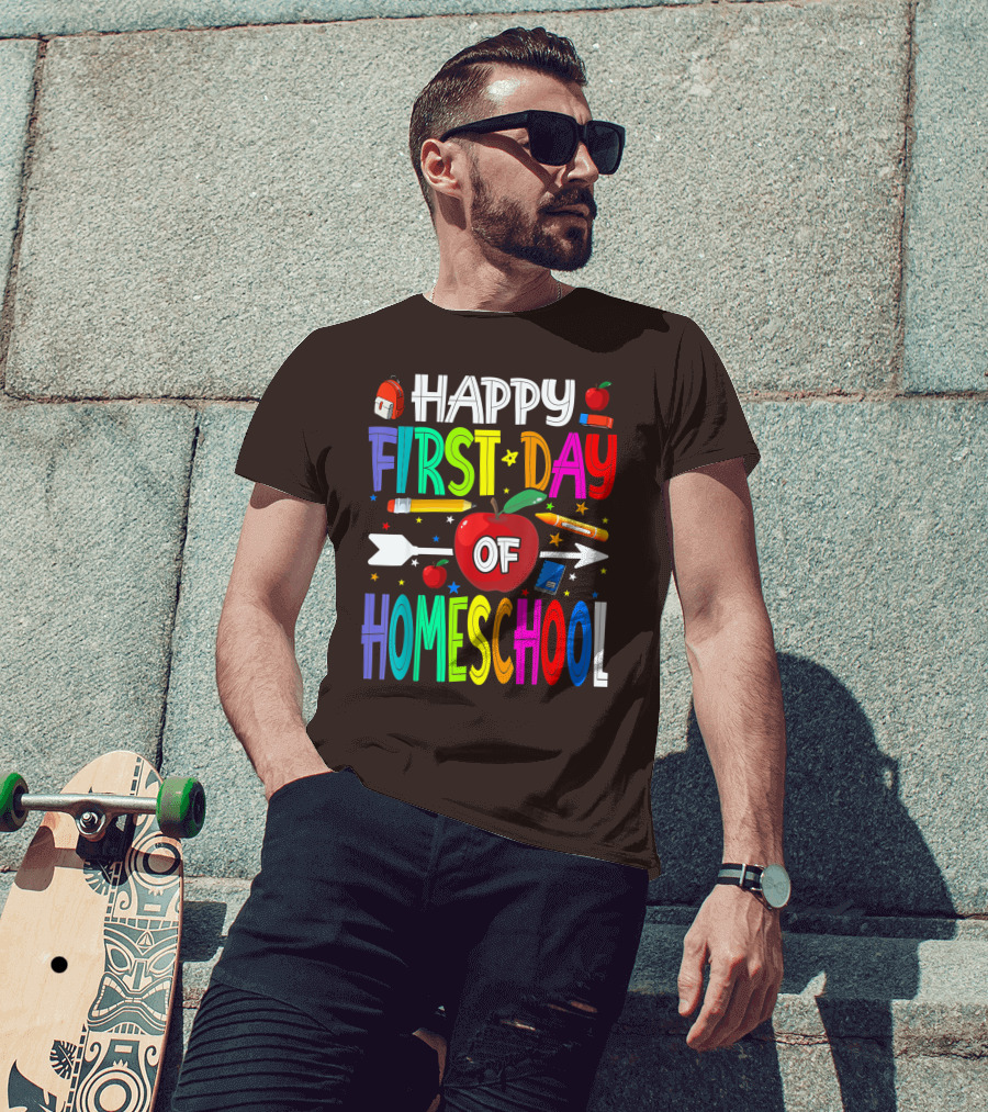Happy First Day Of Homeschool With Apples And School Supplies Elements T-Shirt